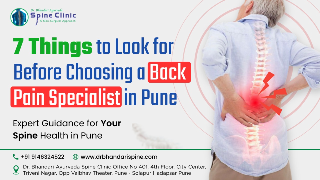 7 Things to Look for Before Choosing a Back Pain Specialist in Pune   